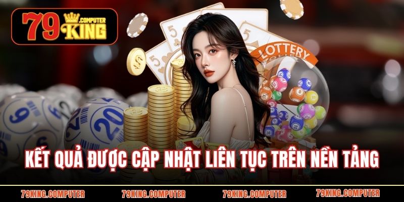 Kết quả được cập nhật liên tục trên nền tảng