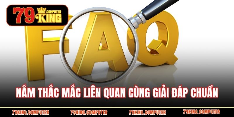 Nắm một số thắc mắc liên quan cùng giải đáp chuẩn