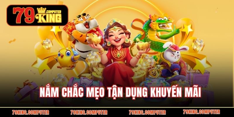 Nắm chắc mẹo tận dụng khuyến mãi